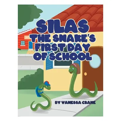 "Silas the Snake's First Day of School" - "" ("Crane Vanessa")