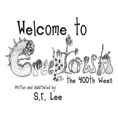 "Welcome to Creeptown: The 400th Ween" - "" ("Lee S. R.")