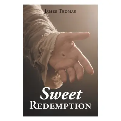 "Sweet Redemption" - "" ("Thomas James")