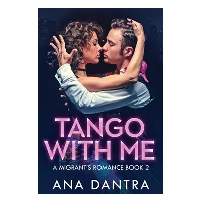 "Tango With Me" - "" ("Dantra Ana")