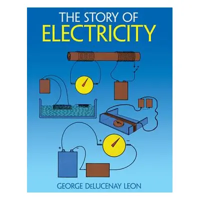 "The Story of Electricity" - "" ("Leon George")