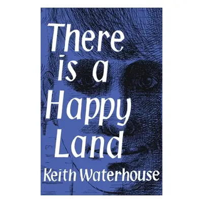 "There Is a Happy Land" - "" ("Waterhouse Keith")