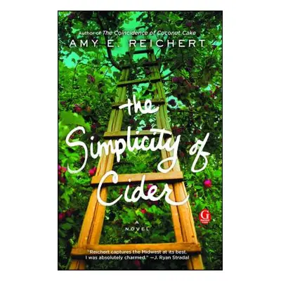 "The Simplicity of Cider" - "" ("Reichert Amy E.")