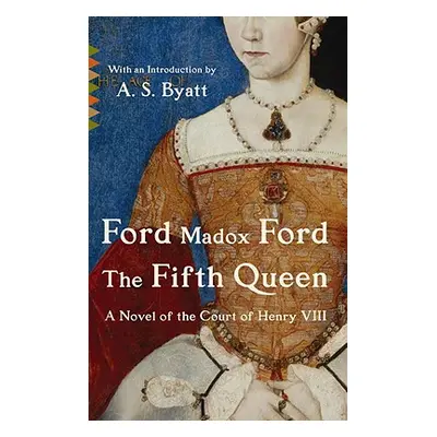 "The Fifth Queen" - "" ("Ford Ford Madox")