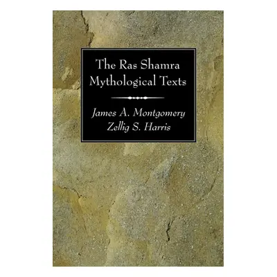 "The Ras Shamra Mythological Texts" - "" ("Montgomery James A.")