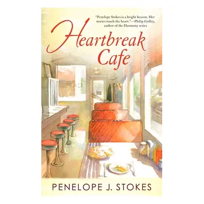 "Heartbreak Cafe" - "" ("Stokes Penelope J.")