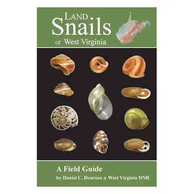 "Land Snails of West Virginia" - "" ("Dourson Daniel C.")