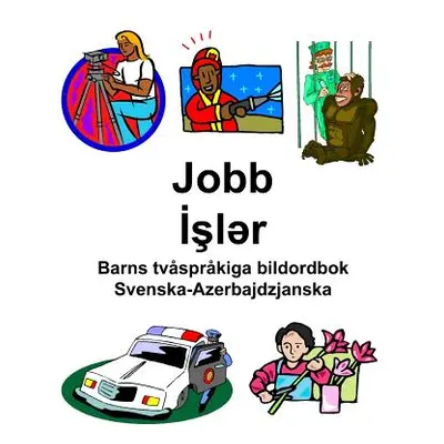 "Svenska-Azerbajdzjanska Jobb/İşlər Barns tvsprkiga bildordbok" - "" ("Carlson Richard")