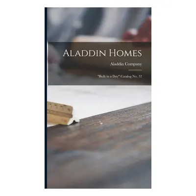 "Aladdin Homes: built in a Day" Catalog No. 32"" - "" ("Aladdin Company")