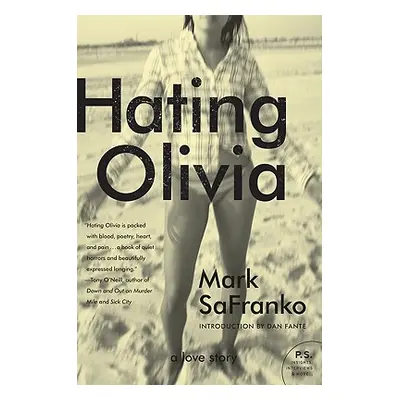 "Hating Olivia: A Love Story" - "" ("Safranko Mark")