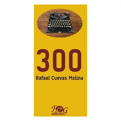 "300" - "" ("Cuevas Molina Rafael")