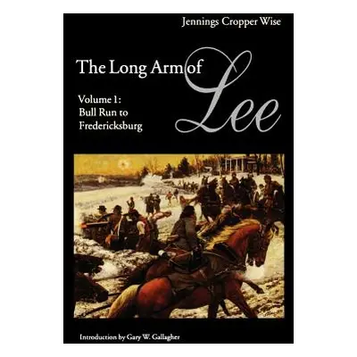 "The Long Arm of Lee: The History of the Artillery of the Army of Northern Virginia, Volume 1: B