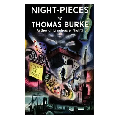 "Night-Pieces (Valancourt 20th Century Classics)" - "" ("Burke Thomas")