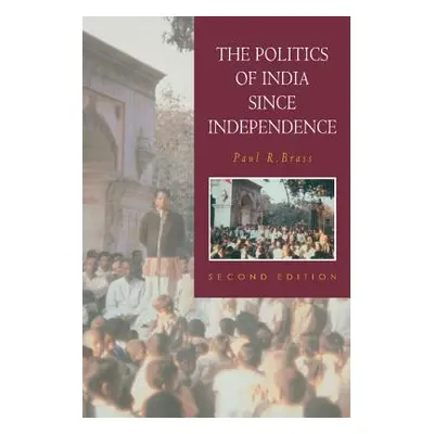 "The Politics of India Since Independence" - "" ("Brass Paul R.")