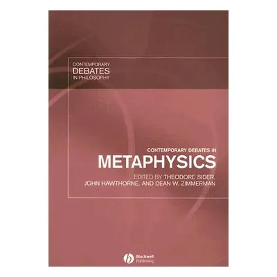 "Contemporary Debates in Metaphysics" - "" ("Sider Theodore")