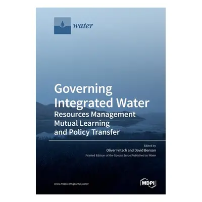 "Governing Integrated Water Resources Management: Mutual Learning and Policy Transfer" - "" ("Fr