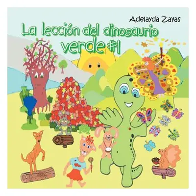 "La leccin del dinosaurio verde #1" - "" ("Zayas Adelayda")