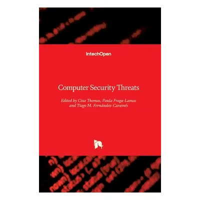 "Computer Security Threats" - "" ("Thomas Ciza")