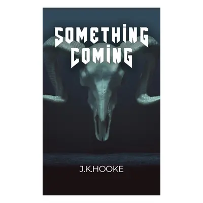 "Something Coming" - "" ("J. K. Hooke")