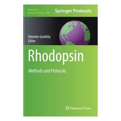 "Rhodopsin: Methods and Protocols" - "" ("Gordeliy Valentin")