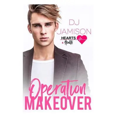 "Operation Makeover" - "" ("Jamison Dj")