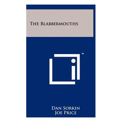 "The Blabbermouths" - "" ("Sorkin Dan")