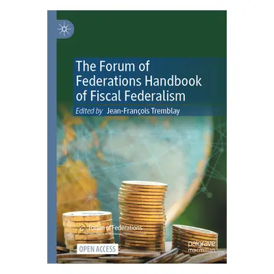 "The Forum of Federations Handbook of Fiscal Federalism" - "" ("Tremblay Jean-Franois")