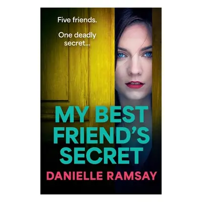 "My Best Friend's Secret" - "" ("Ramsay Danielle")