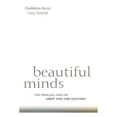 "Beautiful Minds: The Parallel Lives of Great Apes and Dolphins" - "" ("Bearzi Maddalena")