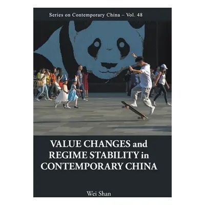 "Value Changes and Regime Stability in Contemporary China" - "" ("Shan Wei")