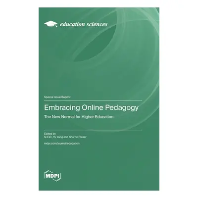 "Embracing Online Pedagogy: The New Normal for Higher Education" - "" ("Fan Si")