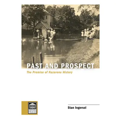 "Past and Prospect" - "" ("Ingersol Stan")