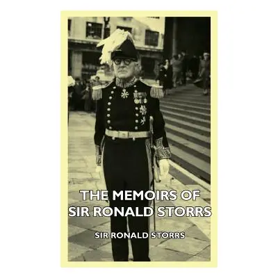 "The Memoirs of Sir Ronald Storrs" - "" ("Storrs Ronald")