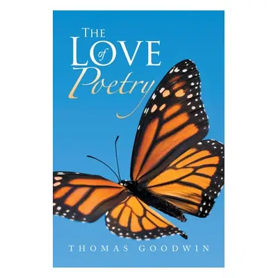 "The Love of Poetry" - "" ("Goodwin Thomas")