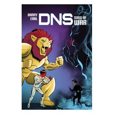 "DNS: Sons of War" - "" ("Earl Danny")