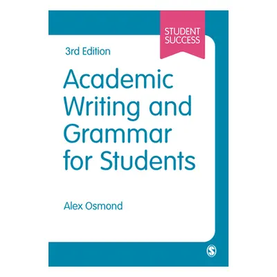 "Academic Writing and Grammar for Students" - "" ("Osmond Alex")