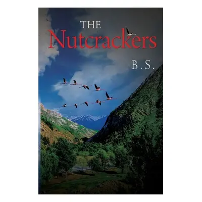 "The Nutcrackers" - "" ("S B.")