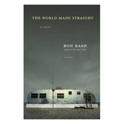 "The World Made Straight" - "" ("Rash Ron")