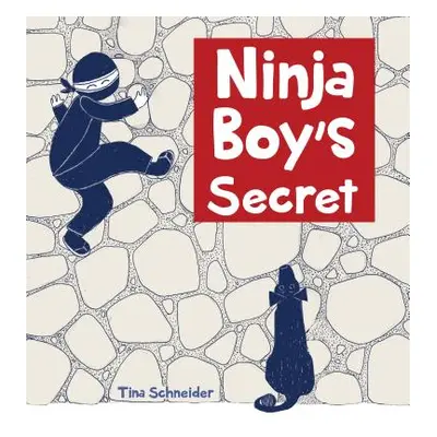 "Ninja Boy's Secret" - "" ("Schneider Tina")