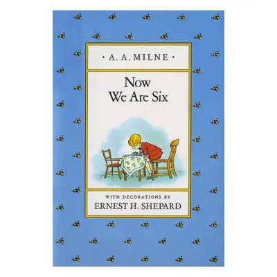 "Now We Are Six" - "" ("Milne A. A.")