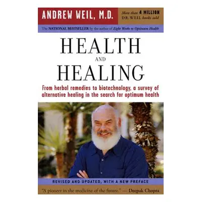 "Health and Healing: The Philosophy of Integrative Medicine" - "" ("Weil Andrew")