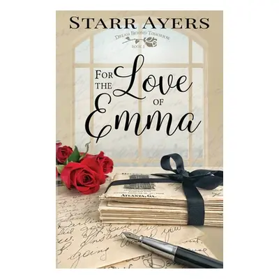 "For the Love of Emma" - "" ("Ayers Starr")