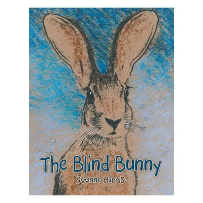 "The Blind Bunny" - "" ("Harris Yvonne")