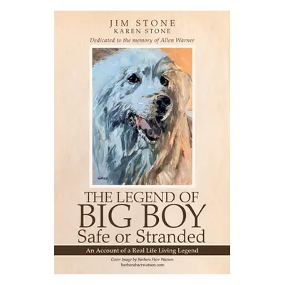 "The Legend of Big Boy Safe or Stranded: An Account of a Real Life Living Legend" - "" ("Stone J