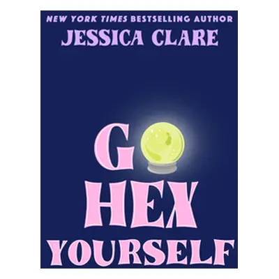 "Go Hex Yourself" - "" ("Clare Jessica")