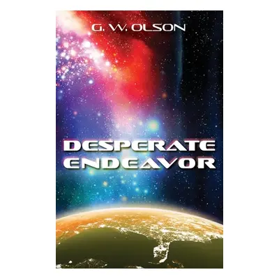 "Desperate Endeavor" - "" ("Olson Glen")