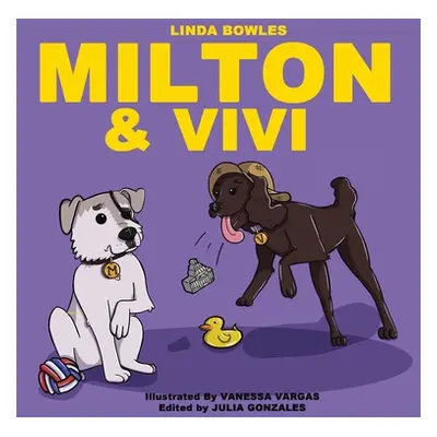 "Milton and Vivi" - "" ("Bowles Linda")