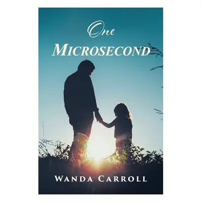 "One Microsecond" - "" ("Carroll Wanda")