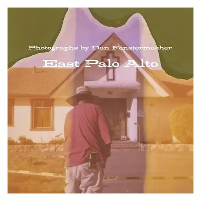 "East Palo Alto" - "" ("Fenstermacher Dan")