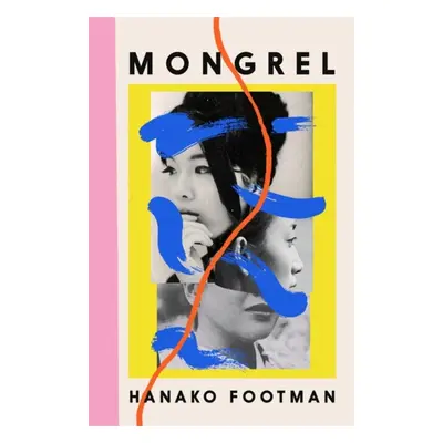 "Mongrel" - "The most captivating debut of 2024, 'It must be read' LISA TADDEO" ("Footman Hanako